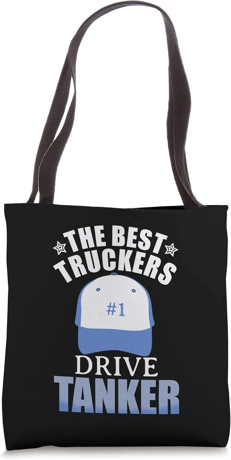 Best Truckers Drive Tanker Truck Lovers Truck Accessories Tote Bag