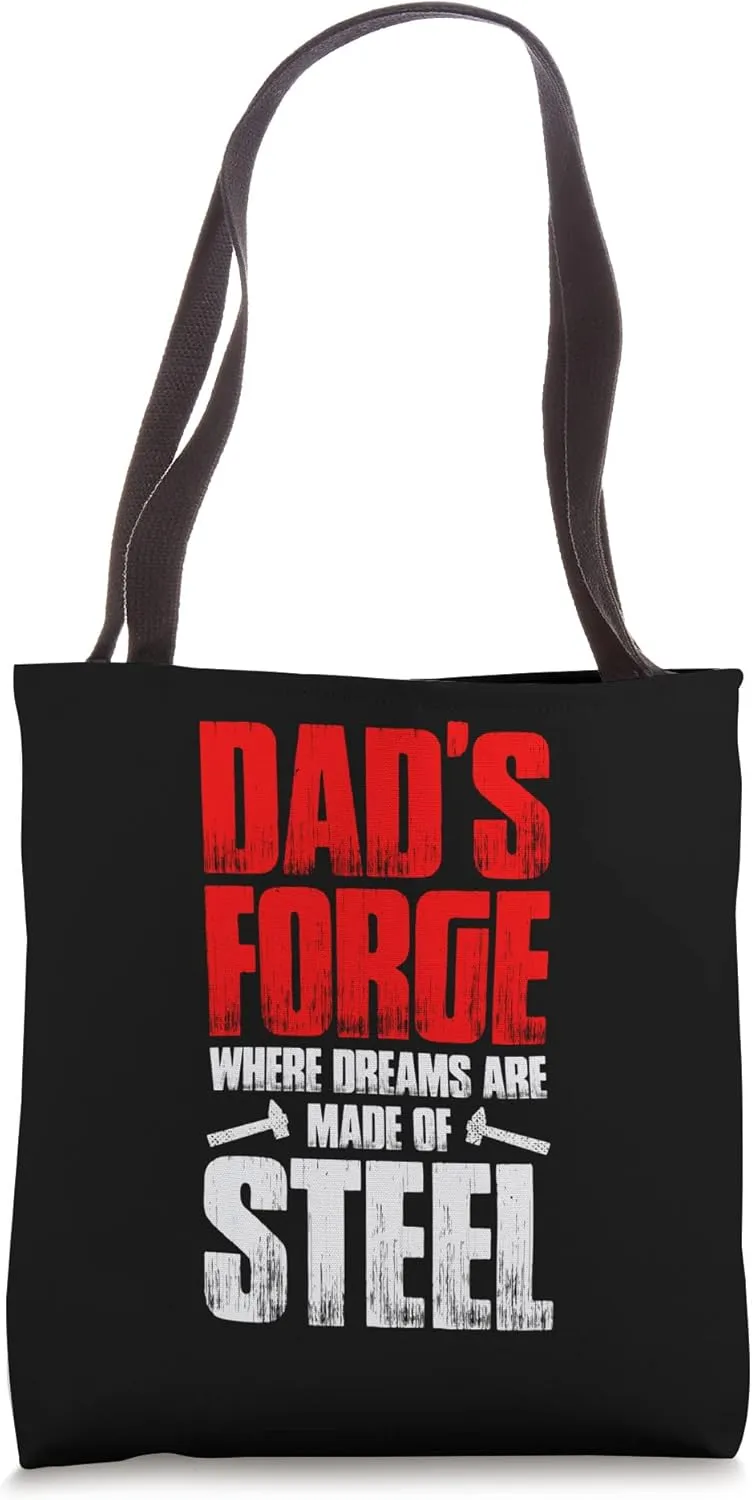 Blacksmithing Blacksmith Dad Forge Dreams Made of Steel Tote Bag
