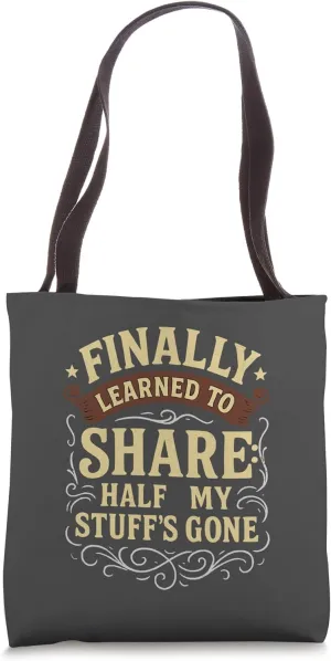 Divorce Humor I Finally Learned To Share Ex Wife Husband Tote Bag