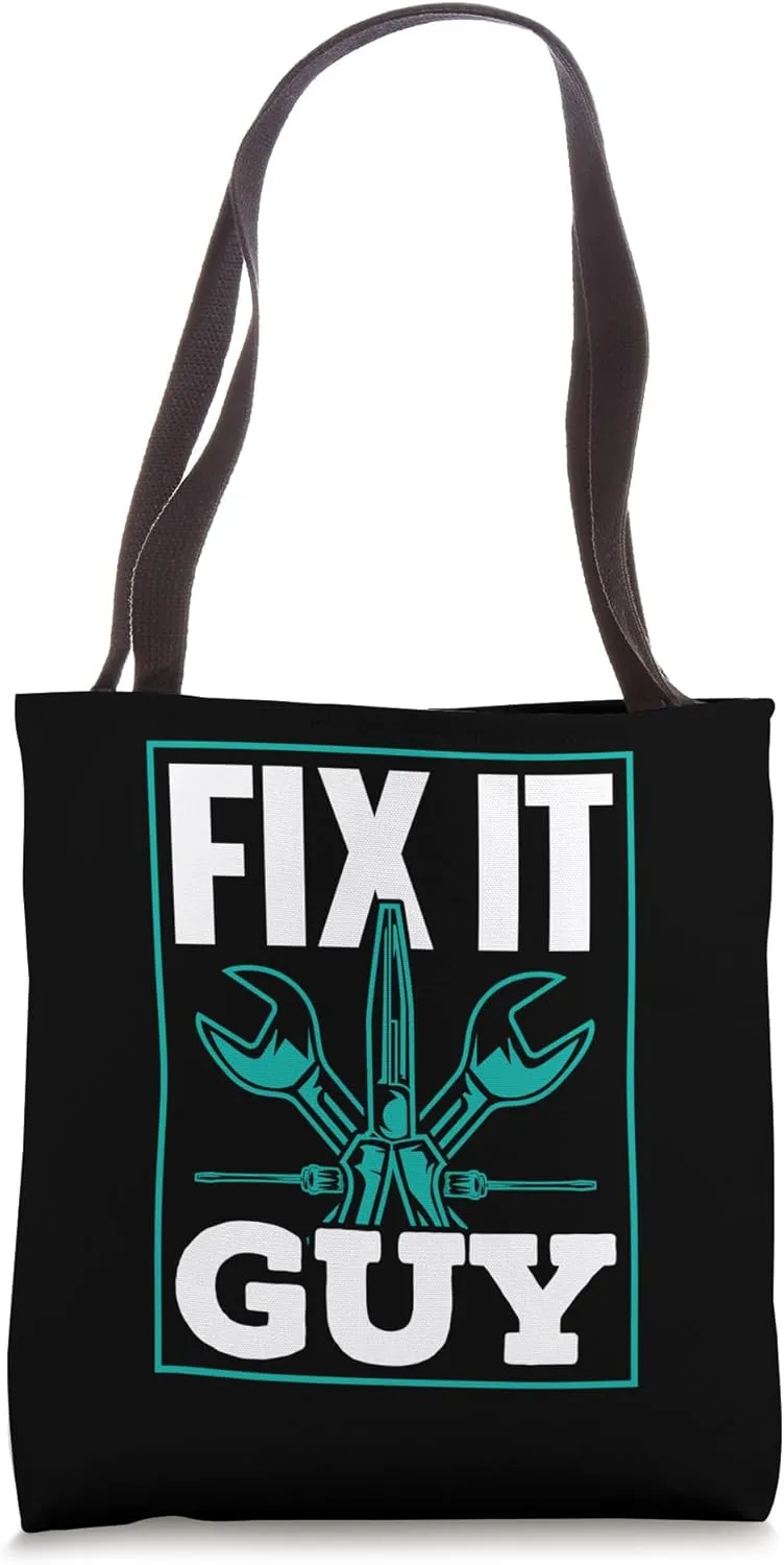 Fix It Guy Tinkerer Repairman Handyman Repair Fix It Tote Bag