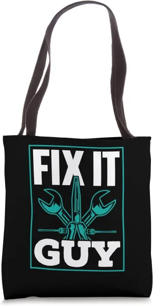 Fix It Guy Tinkerer Repairman Handyman Repair Fix It Tote Bag
