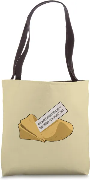 Fortune Cookie Predicts Your Sense Of Humor Is Powerful Tool Tote Bag