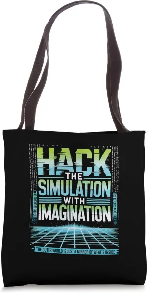 Hack the Simulation, Law Of Attraction Manifestation Mindset Tote Bag