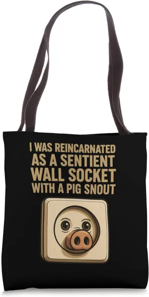 I Was Reincarnated as a Wall Socket Pig Tote Bag