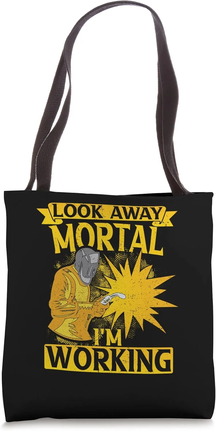 Look away Mortal I'm working Hammer Carpenter Technician Tote Bag