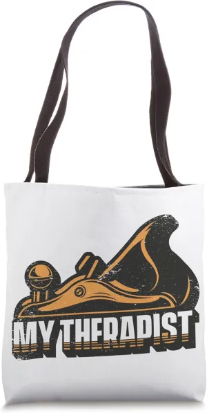 My Therapist Joiner Woodworker Cabinetmaker Carpenter Tote Bag